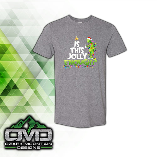Christmas Grinch Jolly Enough Gray T-Shirt