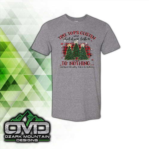 Christmas Tree Tops Glisten Children Don't Listen Gray T-Shirt